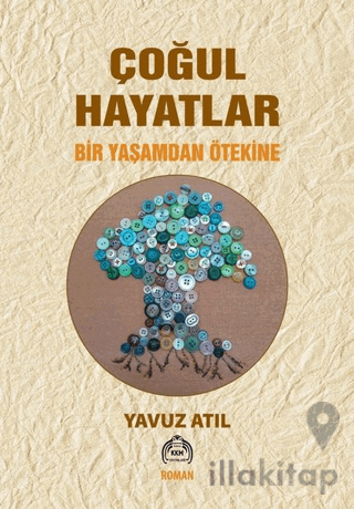 Çoğul Hayatlar - Bir Yaşamdan Ötekine