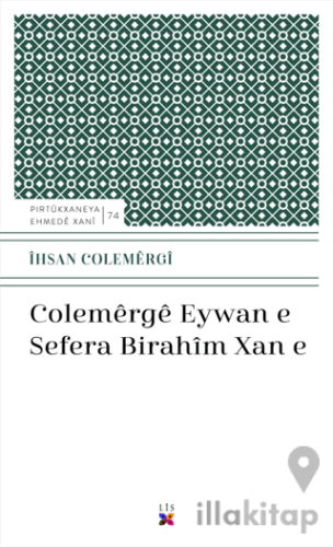 Colemerge Eywan E Sefera Bırahim Xan E