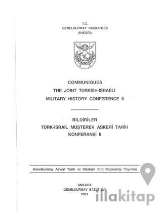 Communiques The Joint Turkish - Israeli Military History Conference II