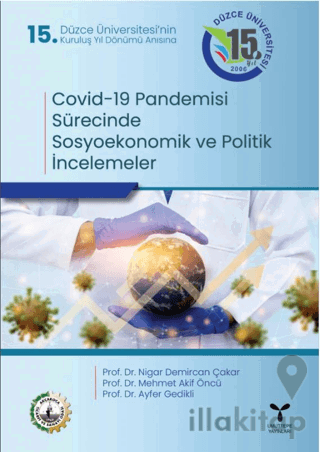 Covid-19 Pandemisi Sürecinde Sosyoekonomik ve Politik İncelemeler