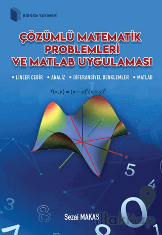 Çözümlü Matematik Problemleri ve Matlab Uygulaması