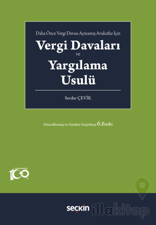 Daha Önce Vergi Davası Açmamış Avukatlar İçin - Vergi Davaları ve Yarg