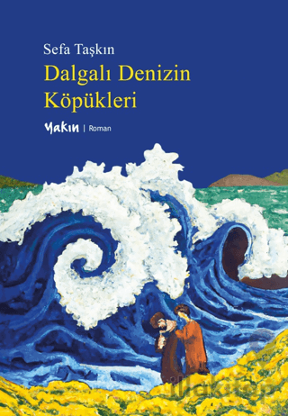 Dalgalı Denizin Köpükleri