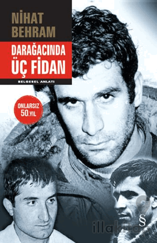 Darağacında Üç Fidan