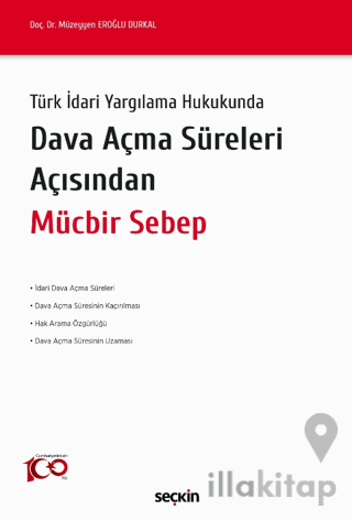 Dava Açma Süreleri Açısından Mücbir Sebep