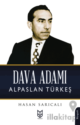 Dava Adamı Alparslan Türkeş