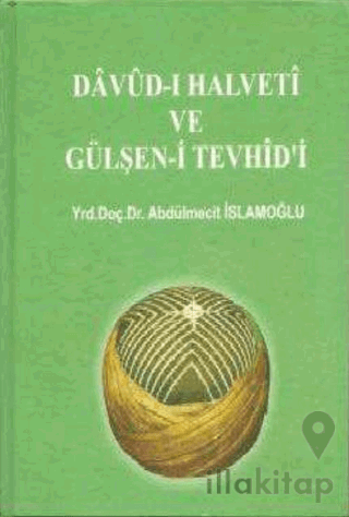 Davud-ı Halveti ve Gülşen-i Tevhid'i