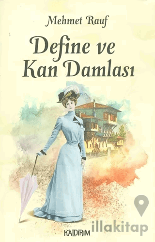 Define ve Kan Damlası