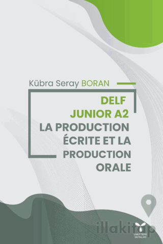 Delf Junior A2 La Productıion Ecrite Et La Production Orale