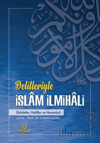 Delilleriyle İslam İlmihali