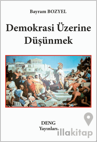 Demokrasi Üzerine Düşünmek