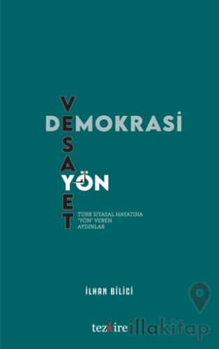 Demokrasi, Vesayet ve Yön