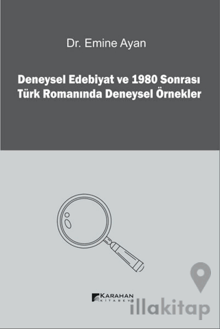 Deneysel Edebiyat ve 1980 Sonrası Türk Romanında Deneysel Örnekler