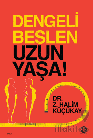 Dengeli Beslen Uzun Yaşa!