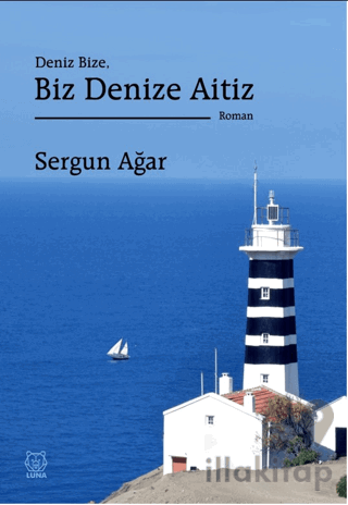 Deniz Bize, Biz Denize Aitiz