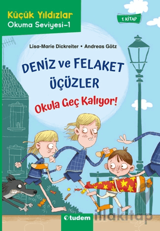 Deniz ve Felaket Üçüzler - Okula Geç Kalıyor!