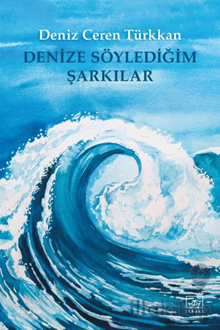 Denize Söylediğim Şarkılar