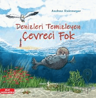 Denizleri Temizleyen Çevreci Fok