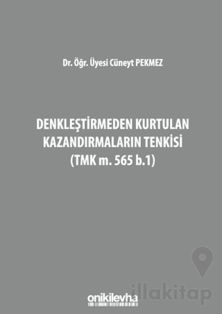 Denkleştirmeden Kurtulan Kazandırmaların Tenkisi (TMK m. 565 b.1)