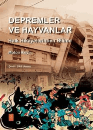 Depremler Ve Hayvanlar: Halk Hikayelerinden Bilime