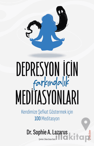 Depresyon için Farkındalık Meditasyonları