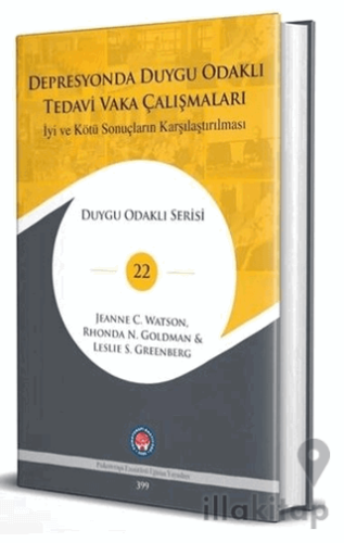 Depresyonda Duygu Odaklı Tedavi Vaka Çalışmaları - İyi ve Kötü Sonuçla