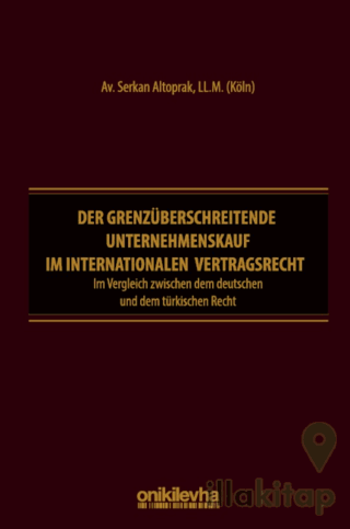 Der Grenzüberschreitende Unternehmenskauf im İnternationalen Vertragsr