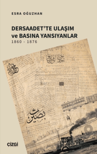 Dersaadet'te Ulaşım ve Basına Yansıyanlar 1860 - 1876