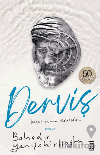 Derviş - Kaderi İnsanın Mirasıdır