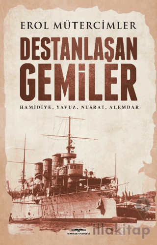 Destanlaşan Gemiler