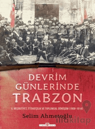 Devrim Günlerinde Trabzon