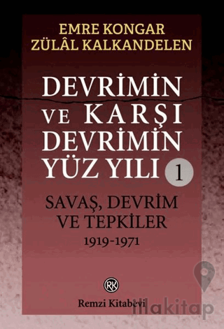 Devrimin ve Karşı Devrimin Yüz Yılı 1: Savaş, Devrim ve Tepkiler 1919 