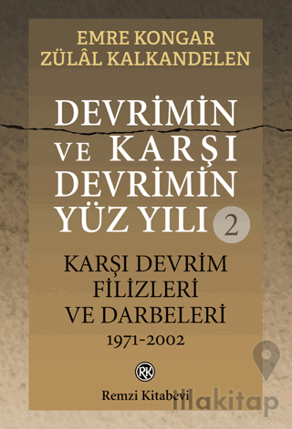 Devrimin ve Karşı Devrimin Yüz Yılı - 2: Karşı Devrim Filizleri ve Dar