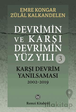 Devrimin ve Karşı Devrimin Yüz Yılı