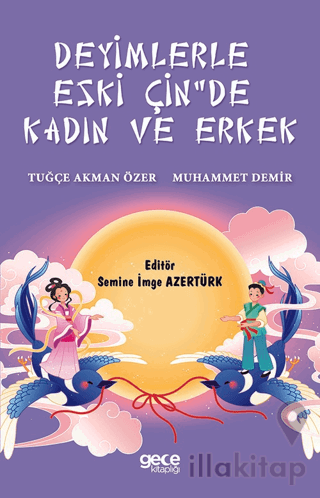 Deyimlerle Eski Çin'de Kadın ve Erkek