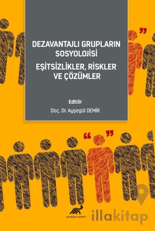 Dezavantajlı Grupların Sosyoloji̇si̇ Eşi̇tsi̇zli̇kler, Ri̇skler ve Çöz