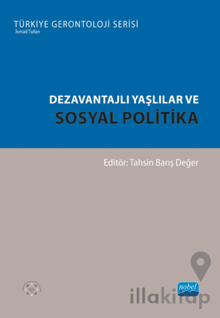 Dezavantajlı Yaşlılar ve Sosyal Politika