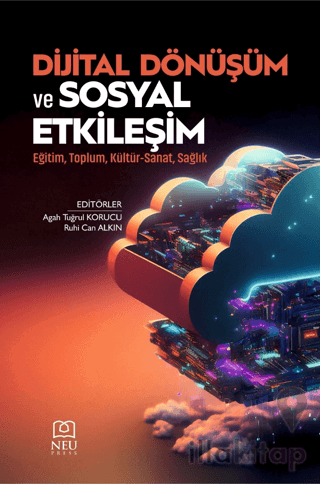 Dijital Dönüşüm ve Sosyal Etkileşim