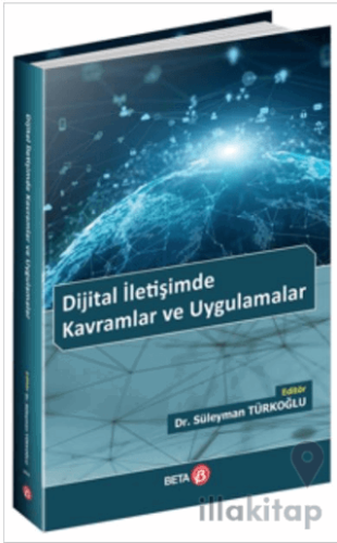 Dijital İletişimde Kavramlar ve Uygulamalar