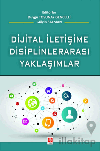 Dijital İletişime Disiplinlerarası Yaklaşım