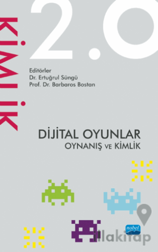 Dijital Oyunlar 2.0 Oynanış ve Kimlik