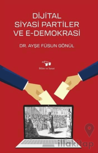 Dijital Siyasi Partiler ve E-Demokrasi