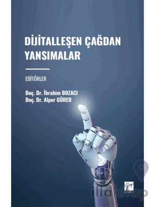 Dijitalleşen Çağdan Yansımalar