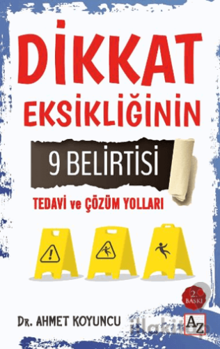 Dikkat Eksikliğinin 9 Belirtisi Tedavi ve Çözüm Yolları