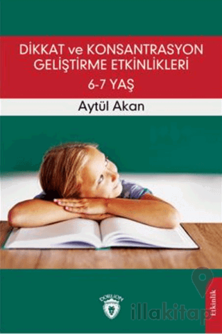 Dikkat ve Konsantrasyon Geliştirme Etkinlikleri / 6-7 Yaş