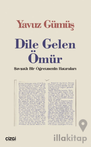 Dile Gelen Ömür / Şavşatlı Bir Öğretmenin Hatıraları