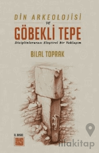 Din Arkeolojisi ve Göbekli Tepe