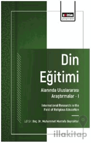 Din Eğitimi Alanında Uluslararası Araştırmalar – I