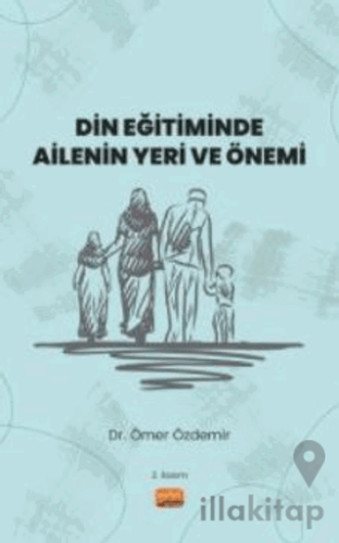 Din Eğitiminde Ailenin Yeri ve Önemi