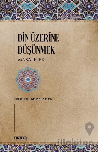 Din Üzerine Düşünmek - Makaleler